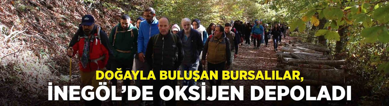 Doğayla buluşan Bursalılar, İnegöl'de oksijen depoladı