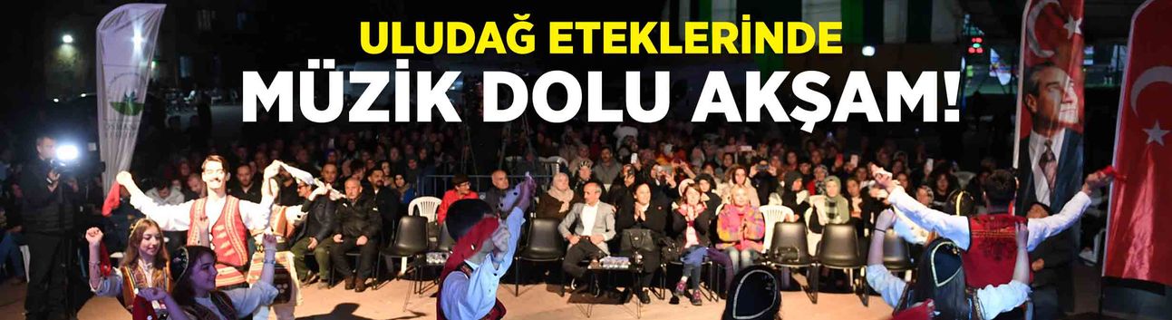 Uludağ eteklerinde müzik dolu akşam!