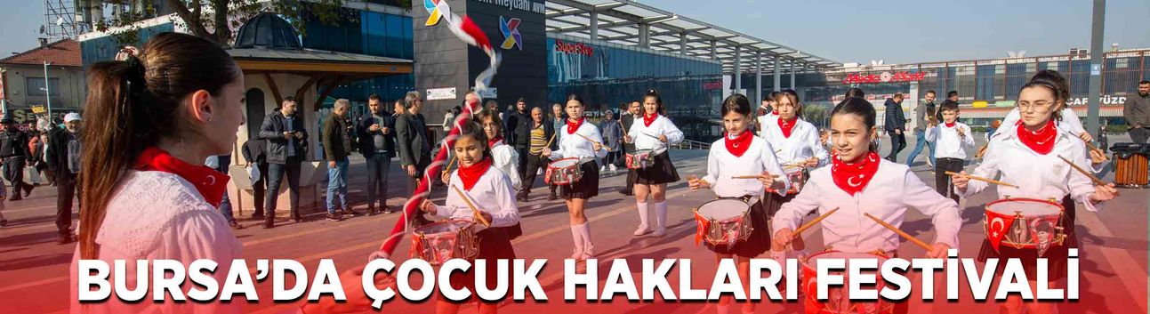 Bursa'da unutulmaz festival; Çocuk Hakları Günü'nde doyasıya eğlendiler